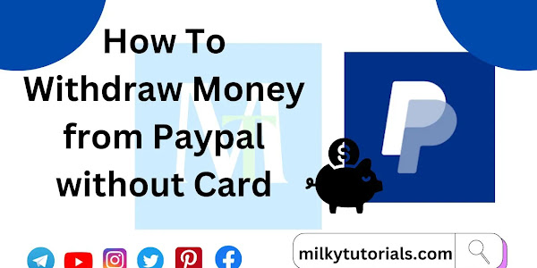 How to Withdraw Funds from Paypal Without Card [Step-by-step Guide]