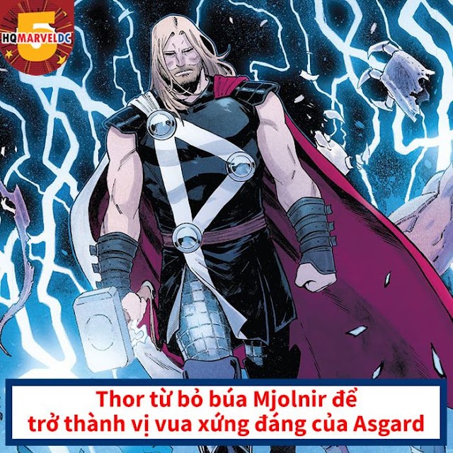 Thor chính thức từ bỏ Mjolnir để trở thành vị vua xứng đáng của Asgard