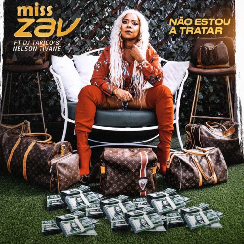 Miss Zav - Não Estou a Tratar (feat. DJ Tarico & Nelson Tivane) [Exclusivo 2022] (Download Mp3)