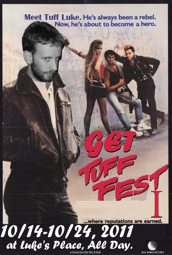 Tuff Fest I: Looking Back