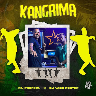 Pai Profeta feat. DJ Vado Poster - Kangrima