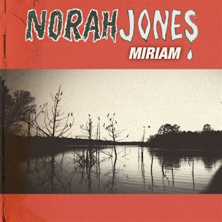 Norah Jones - Miriam Lyrics