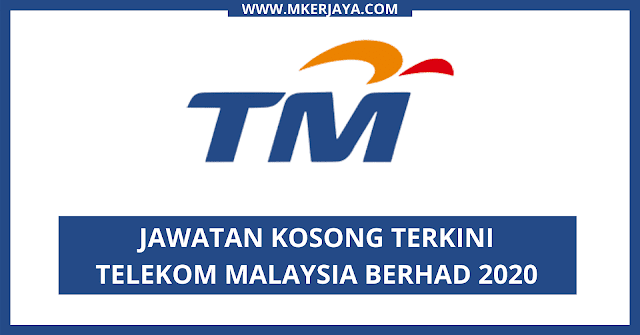 Jawatan Kosong Terkini Telekom Malaysia Berhad 2020