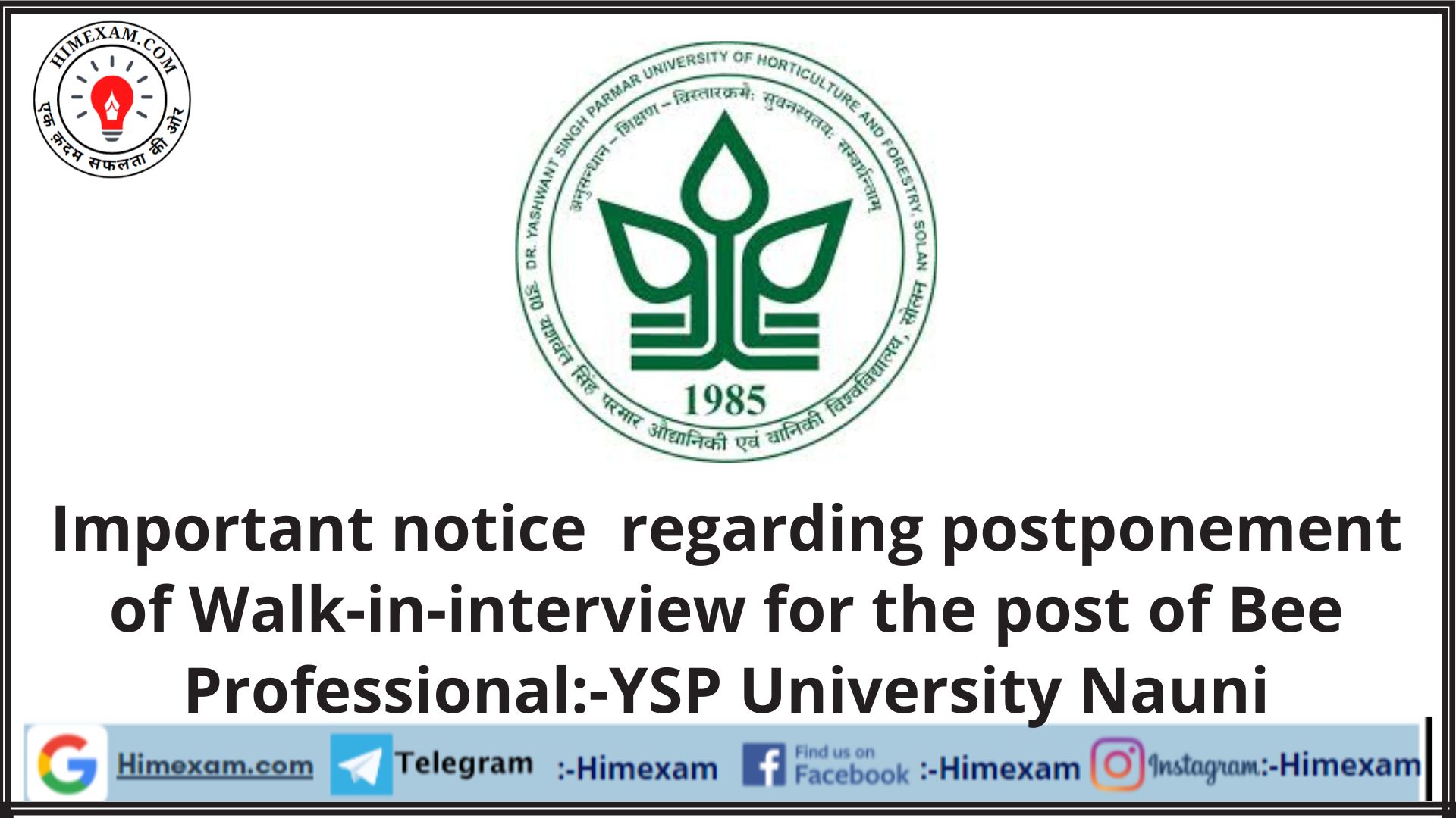 Important notice  regarding postponement of Walk-in-interview for the post of Bee Professional:-YSP University Nauni