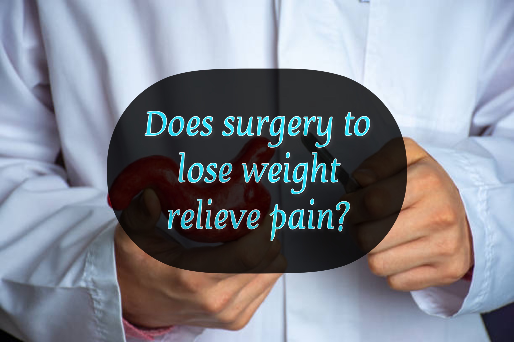 Does surgery to lose weight relieve pain?