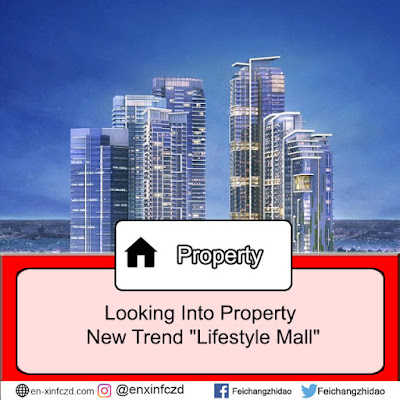 Looking Into Property New Trend "Lifestyle Mall"