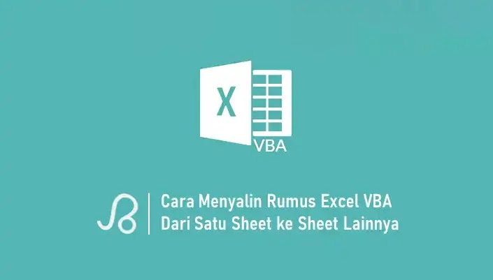 Cara Menyalin Rumus Excel VBA Dari Satu Sheet ke Sheet Lain