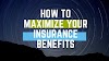 How to maximize your Life Insurance Benefits?