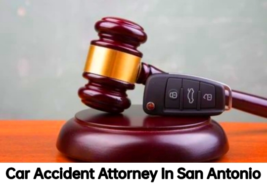 Car Accident Attorney In San Antonio