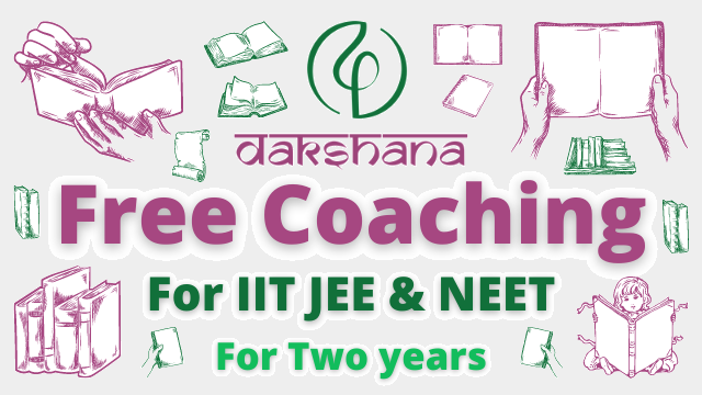 Dakshana Foundation Free Coaching Program For Two Years
