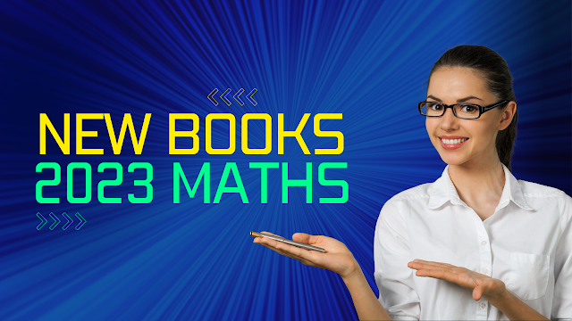 💥💥💥New 2023 Text books - Mathematics 💥💥💥