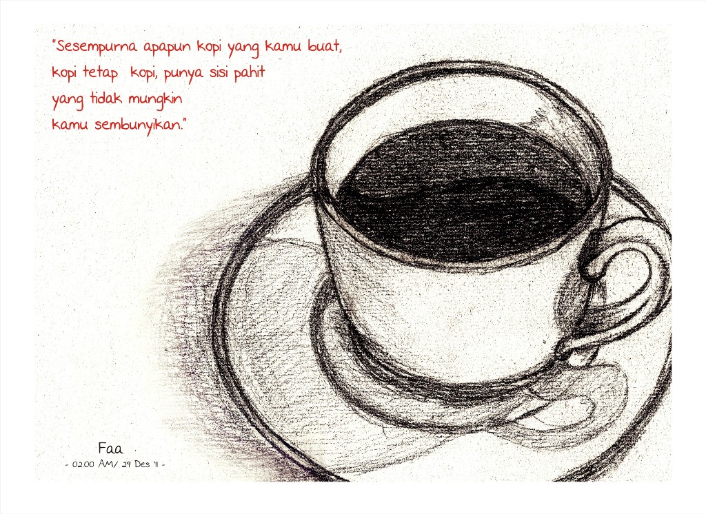 Hidup kita ibarat Kopi (Filosofi Kopi)  Cerita Sepanjang 