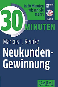 30 Minuten Neukunden-Gewinnung