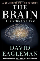 http://smile.amazon.com/Brain-Story-You-David-Eagleman/dp/1101870532/ref=sr_1_1?s=books&ie=UTF8&qid=1446475647&sr=1-1&keywords=the+brain+david+eagleman