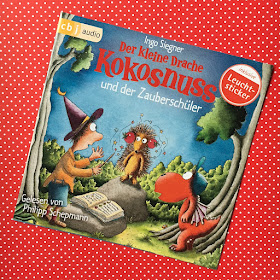 Hörbuch Der kleine Drache Kokosnuss und der Zauberschüler, Ingo Siegner, Philipp Schepmann, cbj audio, Rezension von Kinderbuchblog Familienbücherei