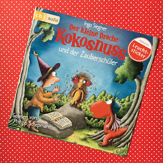 Hörbuch Der kleine Drache Kokosnuss und der Zauberschüler, Ingo Siegner, Philipp Schepmann, cbj audio, Rezension von Kinderbuchblog Familienbücherei