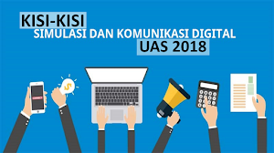 Kisi - Kisi UAS Simulasi dan Komunikasi Digital | 2018