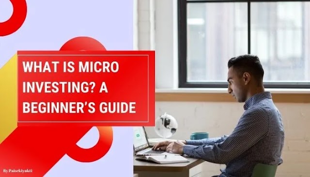 What is Micro Investing? A Beginner’s Guide [2024]