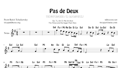 Pas de Deux de Chaikosky Partitura de (El Cascanueces) de Flauta, Violín, Solfeo, Saxofón Alto, Trompeta, Viola, Oboe, Clarinete, Saxo Tenor, Soprano Sax, Trombón, Chelo, Fagot, Trompa, Corno, Contrabajo, Tuba, Notas en Español, English Notes...Tablaturas de Guitarra, Ukelele y Banjo Tabs