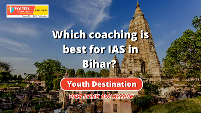 Which coaching is best for IAS in Bihar?