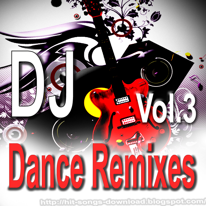 DJ Dance Remixes Vol.3, Indian Pop , Remix Album, Download 