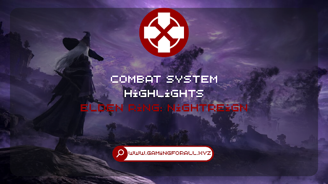 Combat System Highlights Elden Ring: Nightreign
