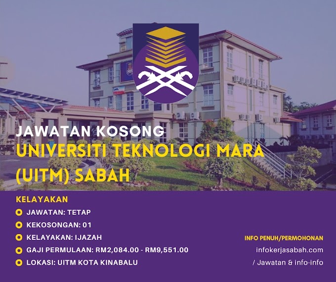Jawatan Kosong Universiti Teknologi MARA (UiTM) Sabah