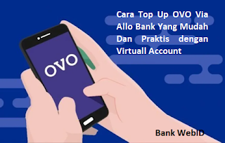 Cara Top Up OVO Via Allo Bank Mudah dan Praktis 