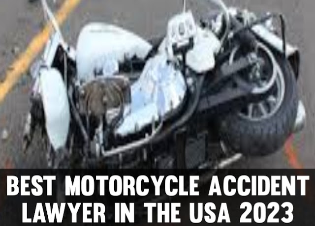 Best motorcycle accident lawyer 2023 | Best bike accident lawyer in the USA 2023