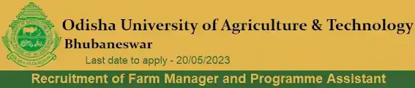 OUAT Farm Manager Program Assistant Vacancy Recruitment 2023