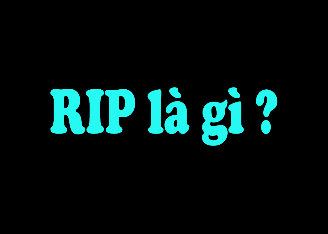 RIP là gì? R.i.p