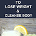 Detox Diet To Lose Weight & Cleanse Body 