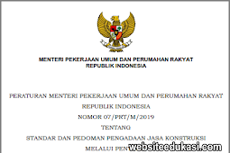 Permen PUPR 07/2019 tentang Standar dan Pedoman Pengadaan Jasa Konstruksi Melalui Penyedia