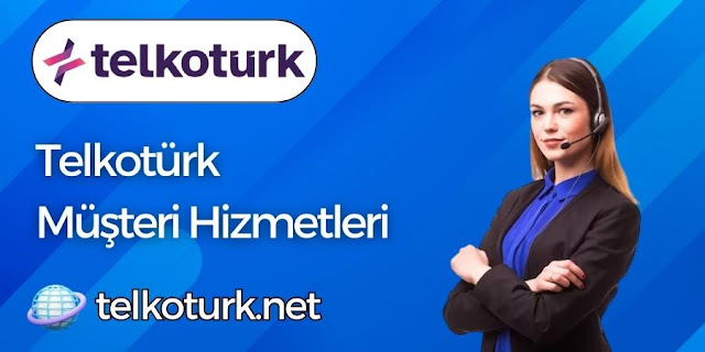 Telkotürk Müşteri Hizmetleri - Telkotürk