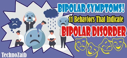 10 Behaviors to Indicate You That You May Have Bipolar Disorder