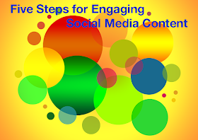 Five Steps for Engaging Social Media Content