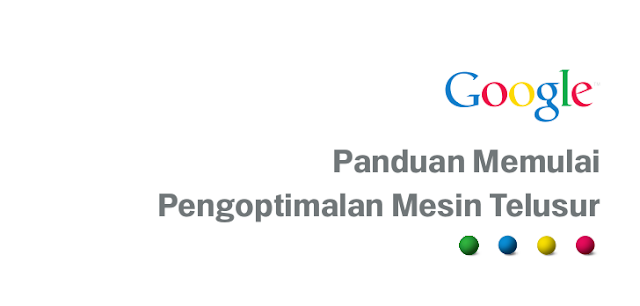 Panduan lengkap memulai pengoptimalan mesin telusur resmi dari Google berbahasa Indonesia
