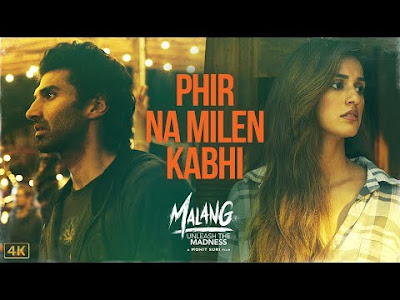 Phir Na Milen Kabhi Lyrics – Malang