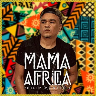 baixar música do Philip Monteiro - Mama Africa  mp3