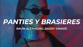 PANTIES Y BRASIERES Lyrics In English Translation – Rauw Alejandro