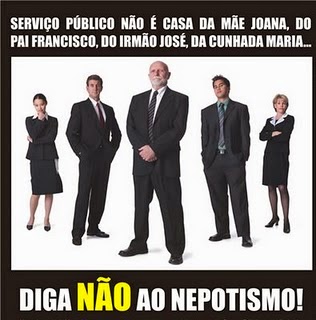 NEPOTISMO O MAL DO BRASIL !!!