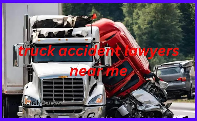 Navigating Legal Challenges: Finding Expert Truck Accident Lawyers Near You