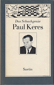 Das Schachgenie Paul Keres