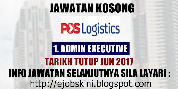 Jawatan Kosong Pos Logistics Berhad Pada Jun 2017