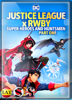 Liga de la Justicia x RWBY: Superhéroes y Cazadores: Parte 1 (2023) HD 720P LATINO/INGLES/JAPONES