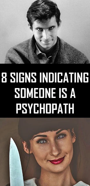 8 Signs Indicating Someone is a Psychopath