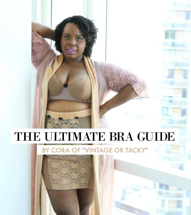 THE ULTIMATE BRA GUIDE // BY CORA OF VINTAGE OR TACKY - The Militant Baker