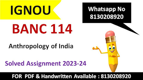 Banc 114 solved assignment 2023 24 pdf; Banc 114 solved assignment 2023 24 ignou