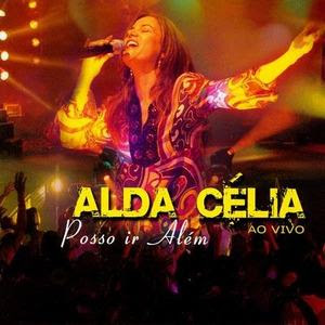 Alda Célia - Posso Ir Além 2006