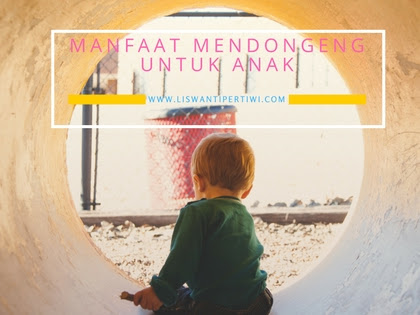 Manfaat Mendongeng Untuk Tumbuh Kembang Anak